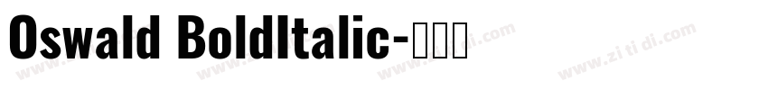 Oswald BoldItalic字体转换